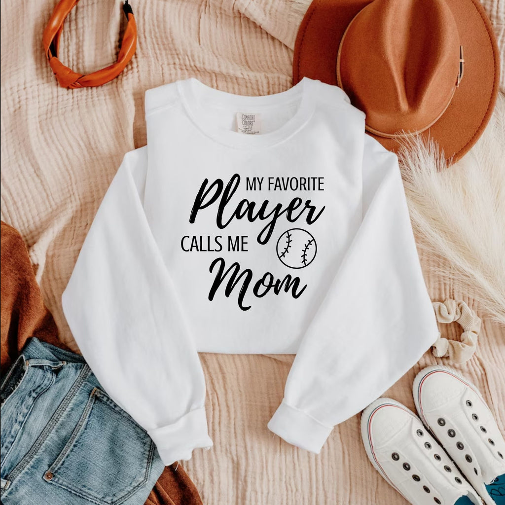 My Favorite Player Calls Me Mom Crew Neck
