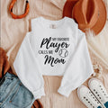 My Favorite Player Calls Me Mom Crew Neck